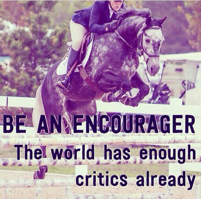 Be An Encourager, The World Has Enough Critics