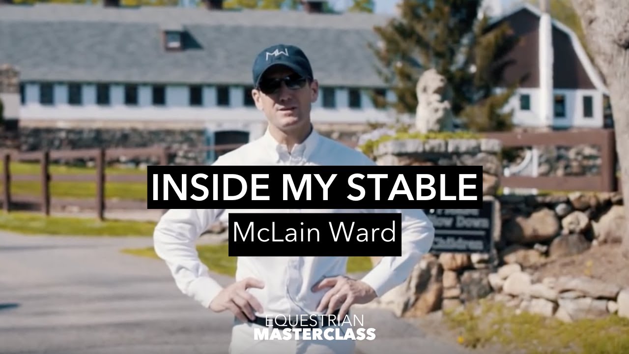 Inside McLain Ward`s Elite Stable Yard - A Home to Champions